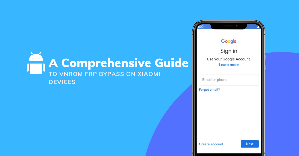 How to Unlock Your Xiaomi Device Using vnROM FRP Bypass