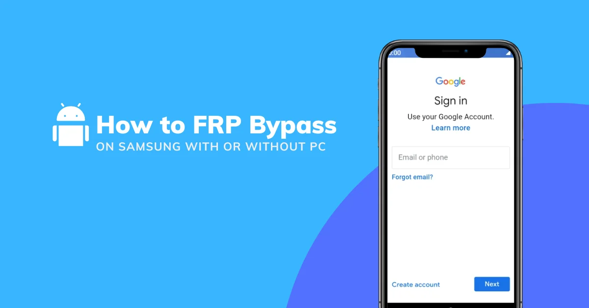 How to FRP Bypass Lock on Samsung With or Without PC